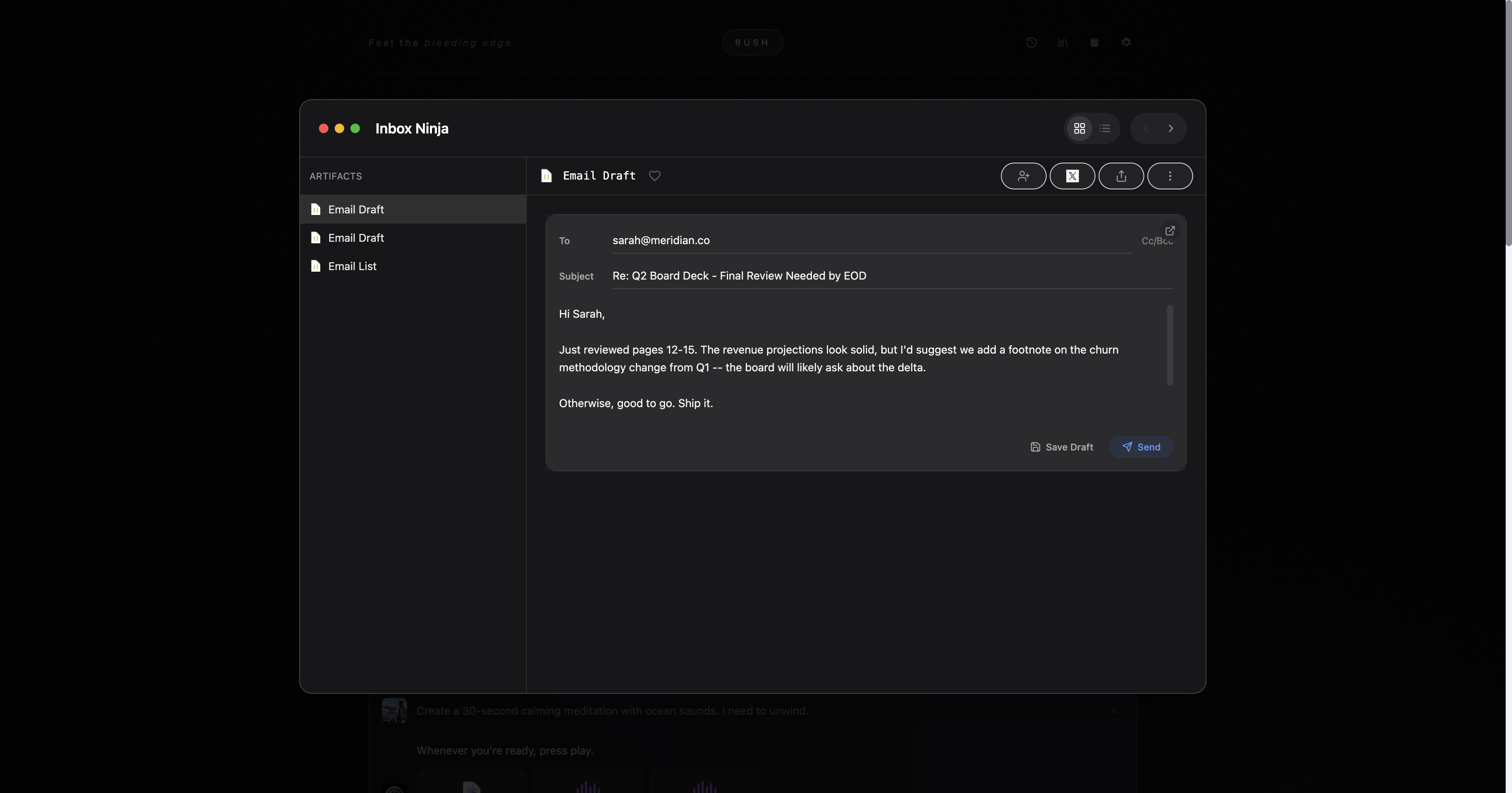 Rush's Inbox Ninja surfaces the exact step you need in the moment instead of forcing every email through the same fixed workflow.